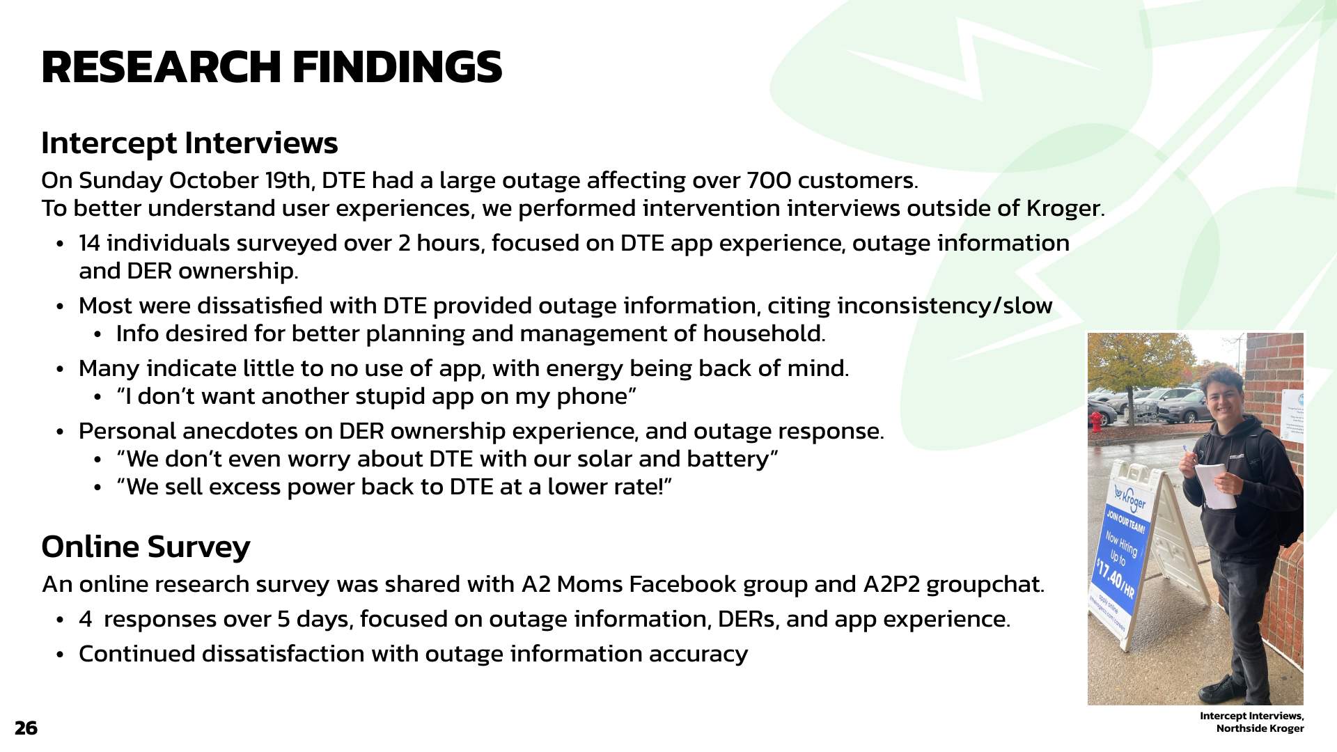 Summary of research findings, picture of myself performing interviews at Kroger